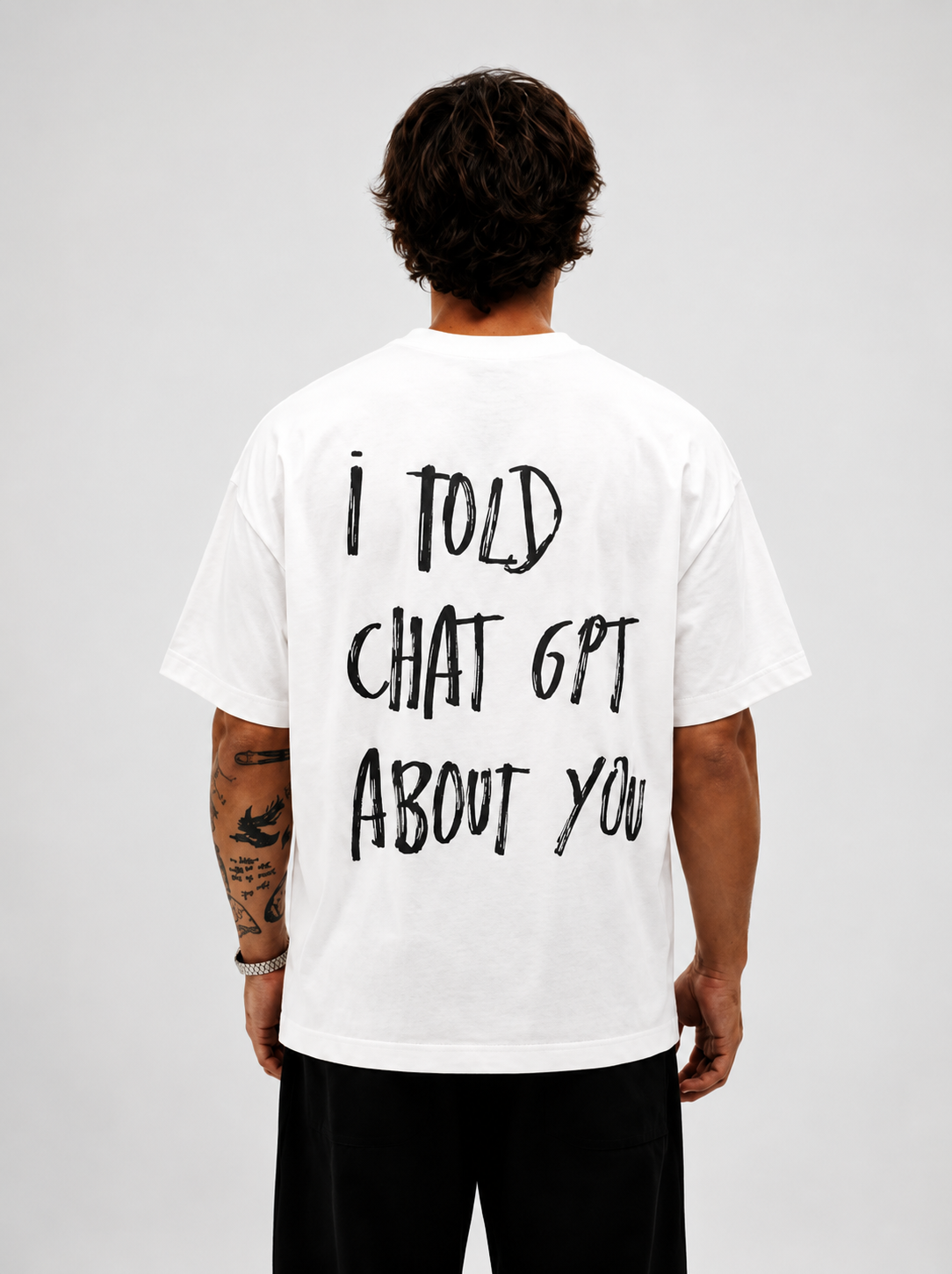 Camieta I told you about chat gpt
